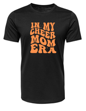 Load image into Gallery viewer, “In My Cheer Mom Era” Tee
