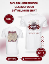 Load image into Gallery viewer, McLain High School Class of ‘00 Reunion Shirt
